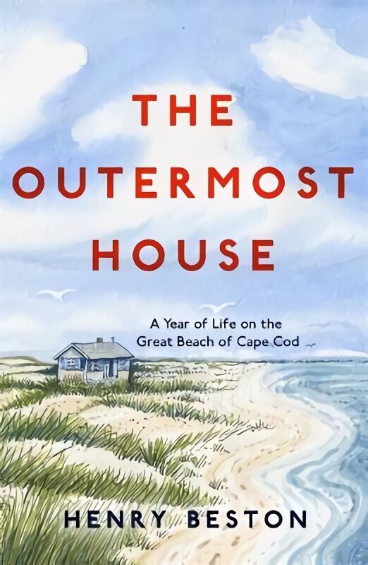 Outermost House: A Year of Life on the Great Beach of Cape Cod цена и информация | Elulooraamatud, biograafiad, memuaarid | kaup24.ee