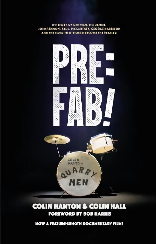 Pre:Fab!: The story of one man, his drums, John Lennon, Paul McCartney and George Harrison 2nd New edition цена и информация | Elulooraamatud, biograafiad, memuaarid | kaup24.ee