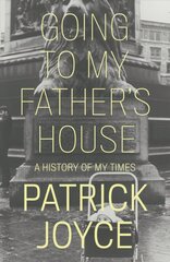 Going to My Father's House: A History of My Times hind ja info | Elulooraamatud, biograafiad, memuaarid | kaup24.ee