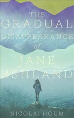 Gradual Disappearance of Jane Ashland цена и информация | Фантастика, фэнтези | kaup24.ee