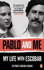 Pablo and Me: My life with Escobar hind ja info | Elulooraamatud, biograafiad, memuaarid | kaup24.ee