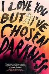 I Love You But I've Chosen Darkness hind ja info | Fantaasia, müstika | kaup24.ee