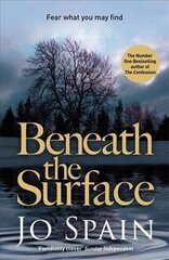 Beneath the Surface: A totally compelling mystery from the author of After the Fire (An Inspector Tom Reynolds Mystery Book 2), No. 2, An Inspector Tom Reynolds Mystery hind ja info | Fantaasia, müstika | kaup24.ee