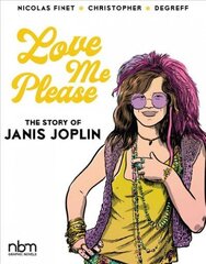 Love Me Please: The Story of Janis Joplin hind ja info | Fantaasia, müstika | kaup24.ee