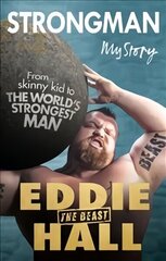 Strongman: My Story hind ja info | Elulooraamatud, biograafiad, memuaarid | kaup24.ee