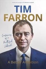 Better Ambition: Confessions of a Faithful Liberal hind ja info | Elulooraamatud, biograafiad, memuaarid | kaup24.ee