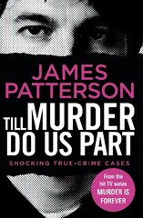 Till Murder Do Us Part: (Murder Is Forever: Volume 6) hind ja info | Elulooraamatud, biograafiad, memuaarid | kaup24.ee