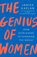 Genius Of Women: From Overlooked to Changing the World hind ja info | Elulooraamatud, biograafiad, memuaarid | kaup24.ee