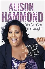 You've Got To Laugh: Stories from a Life Lived to the Full hind ja info | Elulooraamatud, biograafiad, memuaarid | kaup24.ee