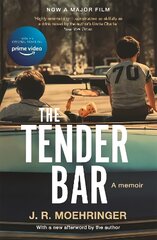 Tender Bar: Now a Major Film hind ja info | Elulooraamatud, biograafiad, memuaarid | kaup24.ee