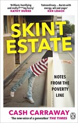 Skint Estate: Notes from the Poverty Line hind ja info | Elulooraamatud, biograafiad, memuaarid | kaup24.ee