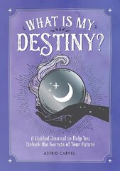 What is My Destiny?: A Guided Journal to Help You Unlock the Secrets of Your Future цена и информация | Биографии, автобиогафии, мемуары | kaup24.ee