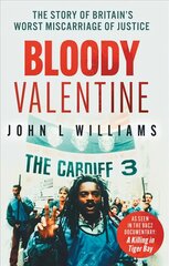 Bloody Valentine: As seen on BBC TV 'A Killing in Tiger Bay' hind ja info | Elulooraamatud, biograafiad, memuaarid | kaup24.ee