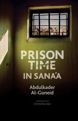 Prison Time in Sana'a цена и информация | Биографии, автобиогафии, мемуары | kaup24.ee