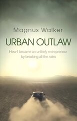 Urban Outlaw: Dirt Don't Slow You Down цена и информация | Биографии, автобиогафии, мемуары | kaup24.ee