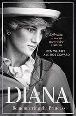 Diana - Remembering the Princess: Reflections on her life, twenty-five years on from her death цена и информация | Биографии, автобиогафии, мемуары | kaup24.ee