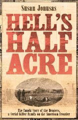 Hell's Half Acre цена и информация | Биографии, автобиогафии, мемуары | kaup24.ee