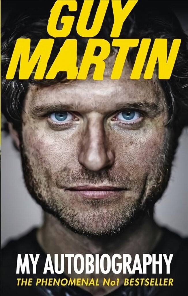 Guy Martin: My Autobiography цена и информация | Elulooraamatud, biograafiad, memuaarid | kaup24.ee