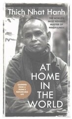 At Home In The World: Lessons from a remarkable life цена и информация | Биографии, автобиогафии, мемуары | kaup24.ee