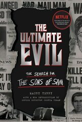 Ultimate Evil: The Search for the Sons of Sam hind ja info | Elulooraamatud, biograafiad, memuaarid | kaup24.ee