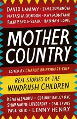 Mother Country: Real Stories of the Windrush Children цена и информация | Биографии, автобиогафии, мемуары | kaup24.ee