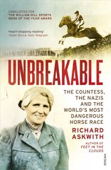 Unbreakable: Winner of the Telegraph Sports Book Awards Biography of the Year цена и информация | Биографии, автобиогафии, мемуары | kaup24.ee