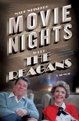Movie Nights with the Reagans: A Memoir цена и информация | Биографии, автобиогафии, мемуары | kaup24.ee