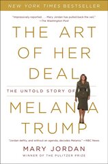 Art of Her Deal: The Untold Story of Melania Trump hind ja info | Elulooraamatud, biograafiad, memuaarid | kaup24.ee