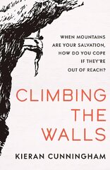 Climbing the Walls цена и информация | Биографии, автобиогафии, мемуары | kaup24.ee