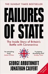 Failures of State: The Inside Story of Britain's Battle with Coronavirus Revised and updated edition цена и информация | Биографии, автобиогафии, мемуары | kaup24.ee