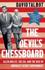 Devil's Chessboard: Allen Dulles, the CIA, and the Rise of America's Secret Government hind ja info | Elulooraamatud, biograafiad, memuaarid | kaup24.ee