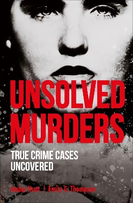 Unsolved Murders hind ja info | Elulooraamatud, biograafiad, memuaarid | kaup24.ee