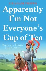 Apparently I'm Not Everyone's Cup of Tea: Memoir of a Bemused Support Worker hind ja info | Elulooraamatud, biograafiad, memuaarid | kaup24.ee