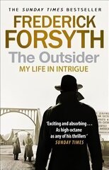 Outsider: My Life in Intrigue цена и информация | Биографии, автобиогафии, мемуары | kaup24.ee