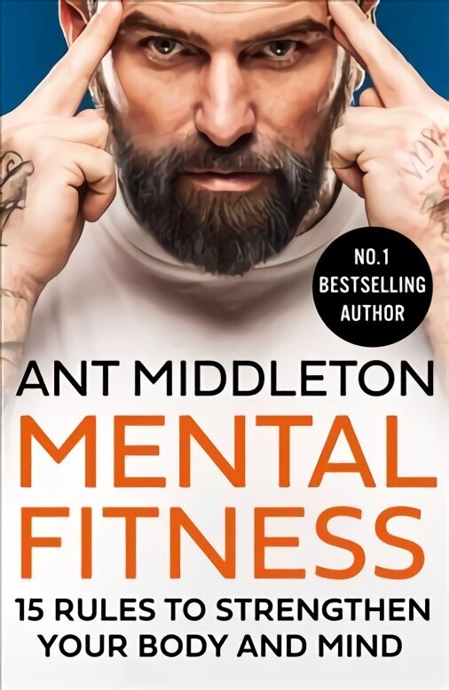 Mental Fitness: 15 Rules to Strengthen Your Body and Mind hind ja info | Elulooraamatud, biograafiad, memuaarid | kaup24.ee