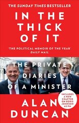 In the Thick of It: The Private Diaries of a Minister цена и информация | Биографии, автобиогафии, мемуары | kaup24.ee