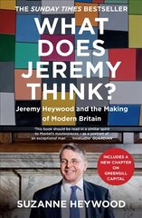 What Does Jeremy Think?: Jeremy Heywood and the Making of Modern Britain цена и информация | Биографии, автобиогафии, мемуары | kaup24.ee