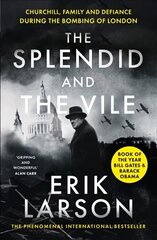 Splendid and the Vile: Churchill, Family and Defiance During the Bombing of London hind ja info | Elulooraamatud, biograafiad, memuaarid | kaup24.ee