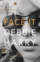 Face It: A Memoir цена и информация | Биографии, автобиогафии, мемуары | kaup24.ee