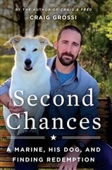 Second Chances: A Marine, His Dog, and Finding Redemption цена и информация | Биографии, автобиогафии, мемуары | kaup24.ee