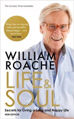 Life and Soul (New Edition): Secrets for Living a Long and Happy Life hind ja info | Elulooraamatud, biograafiad, memuaarid | kaup24.ee