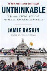 Unthinkable: Trauma, Truth, and the Trials of American Democracy hind ja info | Elulooraamatud, biograafiad, memuaarid | kaup24.ee