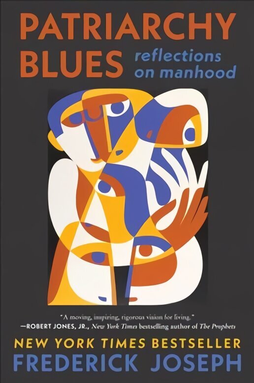 Patriarchy Blues: Reflections on Manhood цена и информация | Elulooraamatud, biograafiad, memuaarid | kaup24.ee