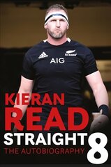 Kieran Read - Straight 8: The Autobiography hind ja info | Elulooraamatud, biograafiad, memuaarid | kaup24.ee