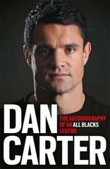 Dan Carter: The Autobiography of an All Blacks Legend hind ja info | Elulooraamatud, biograafiad, memuaarid | kaup24.ee