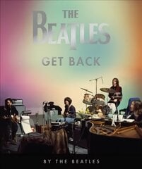 Beatles: Get Back: The Beatles цена и информация | Биографии, автобиогафии, мемуары | kaup24.ee