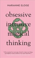 Obsessive, Intrusive, Magical Thinking цена и информация | Биографии, автобиогафии, мемуары | kaup24.ee