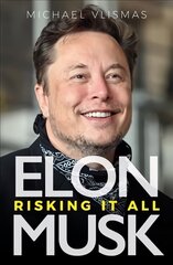 Elon Musk: Risking It All hind ja info | Elulooraamatud, biograafiad, memuaarid | kaup24.ee