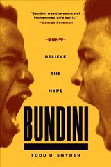 Bundini: Don't Believe The Hype цена и информация | Биографии, автобиогафии, мемуары | kaup24.ee