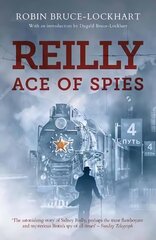 Reilly Ace of Spies цена и информация | Биографии, автобиогафии, мемуары | kaup24.ee